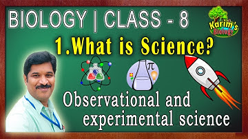What is Science? || Biology || Class - 8 || Part- 1 || Observational & Experimental Science