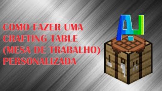 Como fazer uma CRAFTING TABLE PERSONALIZADA no MCREATOR 2020.4