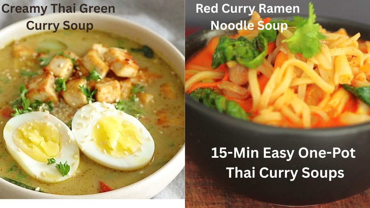 Thai Curry Soup Recipes in Under 15 Minutes  | Easy & Quick Comfort Food