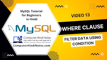 #13  MySQL Select Where Clause In Hindi, MySQL Tutorial for beginners