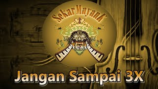 Jangan Sdanai Tiga Kali  Pop Keroncongkaraoke