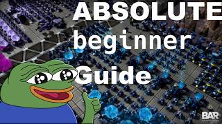 The NOOB'S Guide to BAR