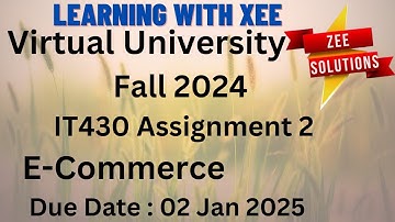IT430 E-Commerce Assignment 2 Fall 2024 Virtual University of Pakistan