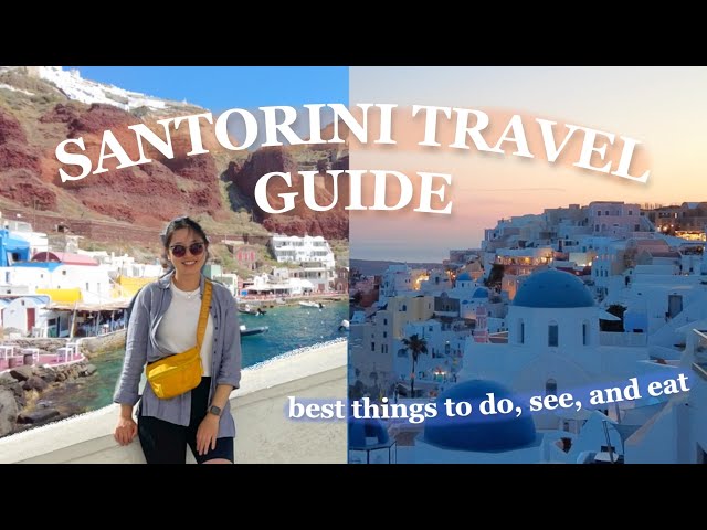 Best Things to Do in Santorini - Santorini Travel Guide 