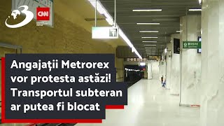 Angajații Metrorex vor protesta astăzi! Transportul subteran ar putea fi blocat