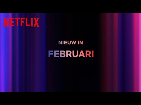 Nieuw op Netflix | Releases op Netflix | Februari 2024