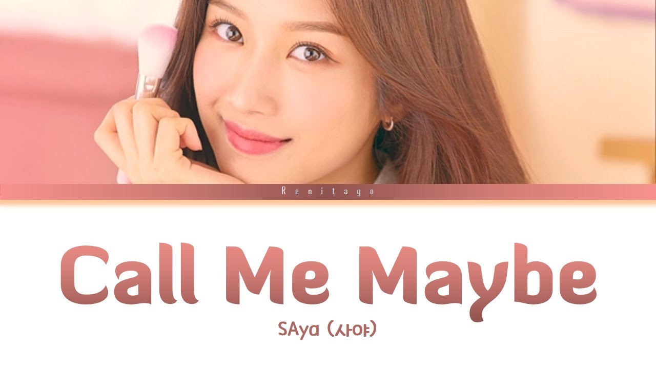 True Beauty Ost Part 1 Call Me Maybe Saya 사야 Lyrics Youtube True Beauty Ost Part 1 Call Me Maybe Saya 사야 Lyrics Youtube
