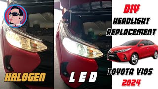 PAANO MAG PALIT NG LED HEADLIGHT TOYOTA VIOS 2024 HOW TO CHANGE HEADLIGHTS TO LED