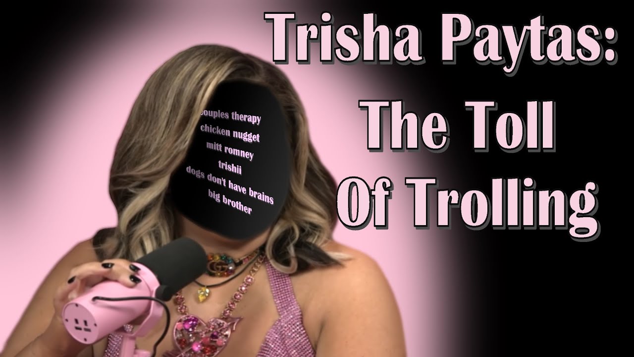 Trisha Paytas and the Art of Trolling