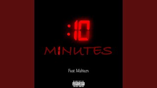 10 Minutes (feat. Multiszn)