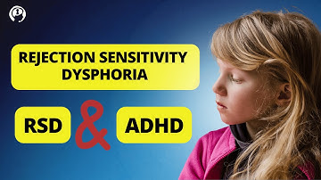 Rejection Sensitivity Dysphoria and ADHD