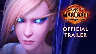  Trailer - Shadow and Fury | The War Within | World of Warcraft