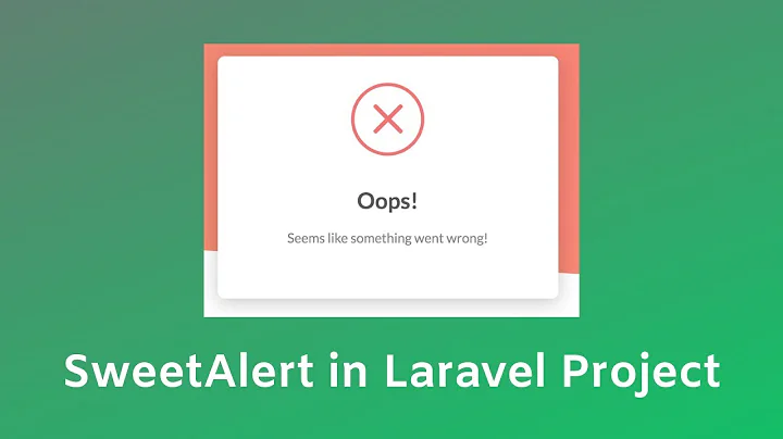 Easily Add SweetAlert into Laravel Application