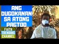 HASTANG NINDOTA NGA HOMILIYA: ANG DUGOKANAN SA ATONG PAGTOO (3RD SUNDAY OF EASTER, CYCLE B)