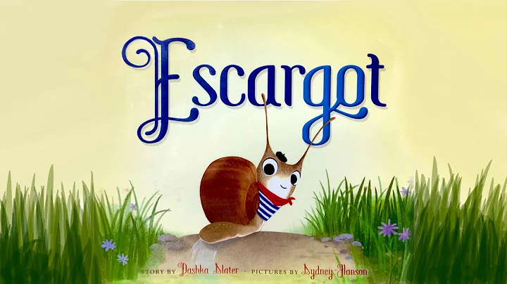 Escargot by Dashka Slater, illustrated by Sydney H...