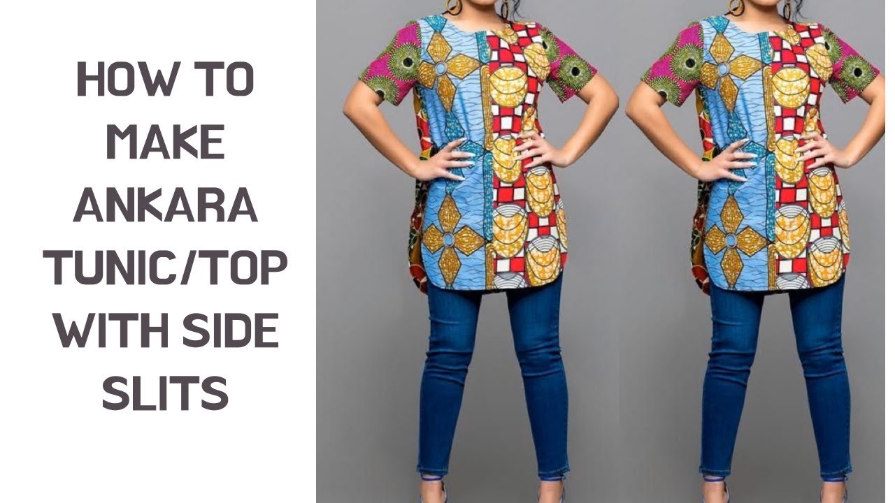 HOW TO MAKE TOP/TUNIC WITH SIDE SLITS 