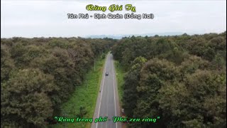 Rừng Giá Tỵ Tân Phú - Định Quán, Tỉnh Đồng Nai Rừng Trong Phố - Phố Xen Rừng