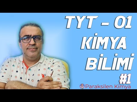 TYT - 01 - Kimya Bilimi - 1. Video ( pdf )