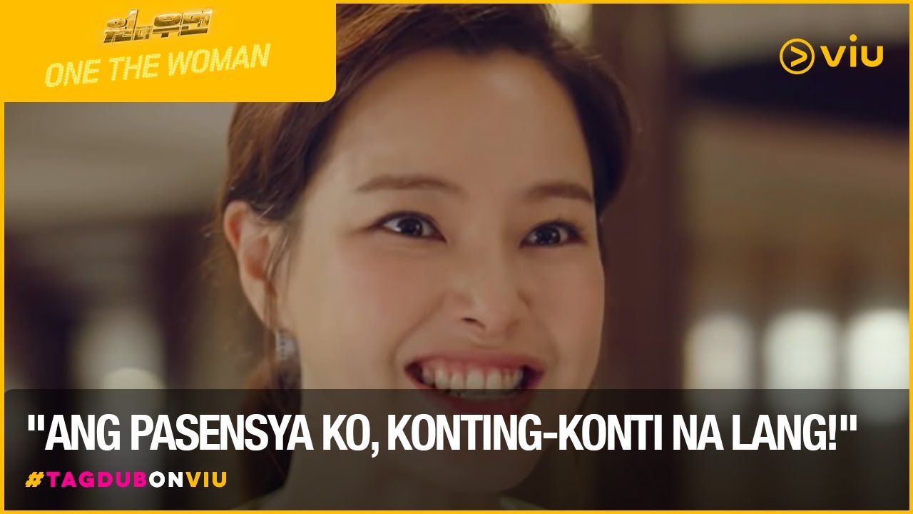 "Ang pasensya ko, konting-konti na lang!" | One The Woman (Tagalog Dub) | Viu