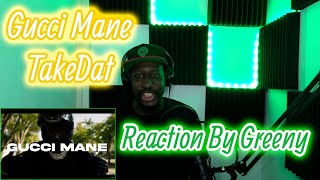 UK 🇬🇧 Reacts to US 🇺🇸 Gucci Mane - TakeDat [Official Music Video] | Reaction By Greeny | 🥶🥶🔥🔥🤮🤮