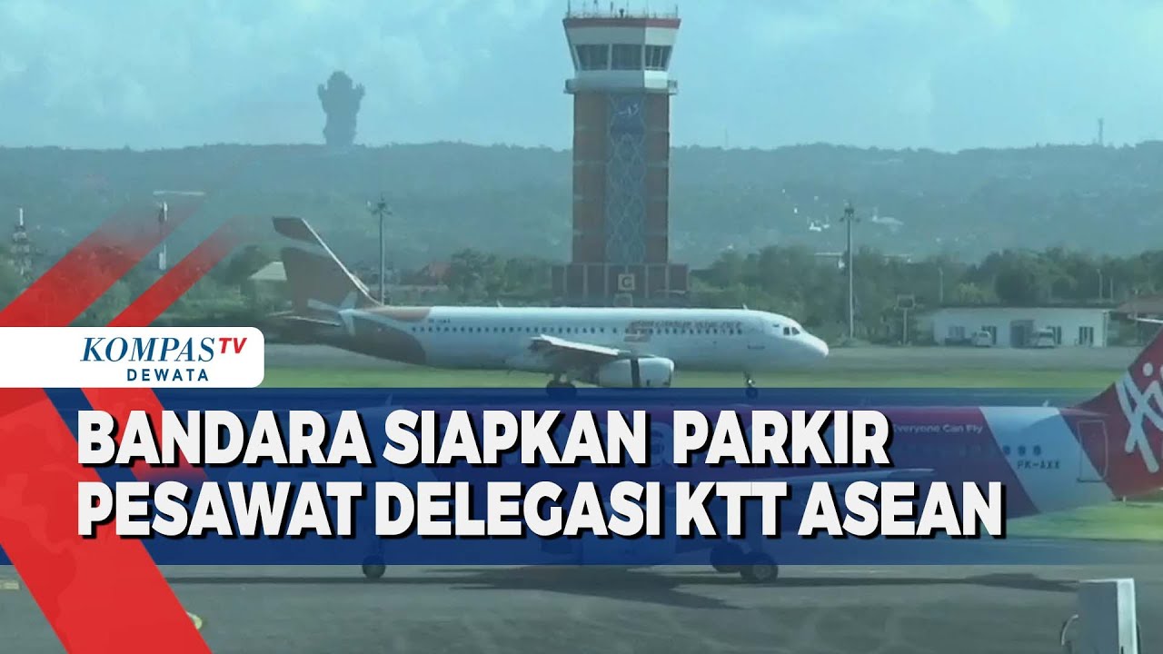 Bandara Siapkan  Parkir Pesawat Delegasi KTT Asean
