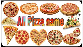pizza name list ।। pizza name in english with pictures