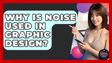 Why Is Noise Used In Graphic Design? - Graphic Design Nerd