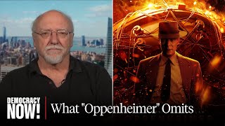 Greg Mitchell on "Oppenheimer" & Why Hollywood Is Still Afraid of the Truth About the Atomic Bomb