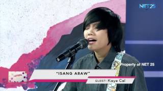 Kaye Cal - Isang Araw Net25 Letters And Music