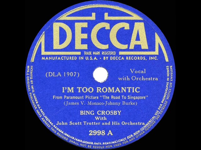 Bing Crosby - I'm Too Romantic