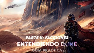 Dune - Facciones | Todo lo que tienes que saber antes de leer el libro o ver la película