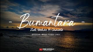 Ziell Ferdian Ft Chacafa - Bumantara [ Official Music Video Lyrics ] Terbaru 2025