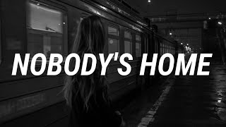 Avril Lavigne - Nobody's Home (Lyrics)