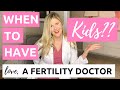 When Should You Have Kids? Advice From a Fertility Doctor