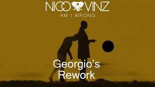 Nico & Vinz - Am i wrong (Georgio Rework)