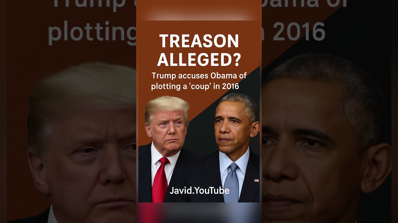 Trump accuses Obama of plotting a ‘coup’ in 2016” 