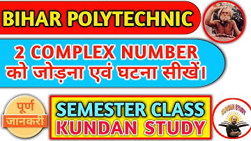 Complex Number For Bihar Polytechnic Semestar-A