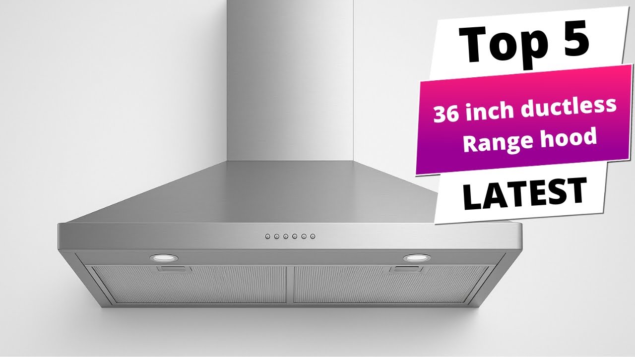 ✅ Best 36 inch ductless range hood: 36 inch ductless range hood (Buying Guide)