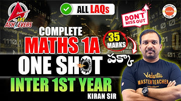 Maths 1A All LAQs - One Shot | Inter 1st Year | IPE 2024 | AP & TS Inter Math | Kiran Sir