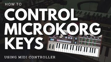 Control Microkorg KEYS using Midi Controller