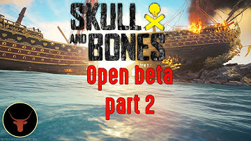 [Skull & Bones] Open Beta Part 2/3 - Pirate Naval Battle Gameplay, 2024
