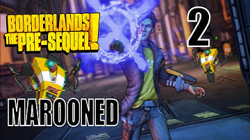 Borderlands The Pre-Sequel - Marooned - Walkthrough Part  2