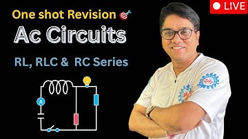 RL, RC & RLC series circuit | One shot Revision 🎯