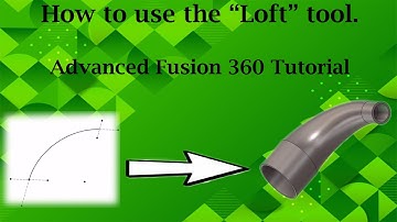 Advanced Fusion 360: How to use the Loft tool