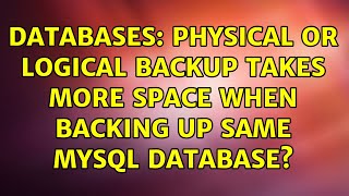 Databases: Physical or logical backup takes more space when backing up same MySQL database?