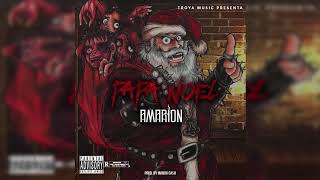 Amarion - Papa Noél (Prod. By Mando Ca$H)