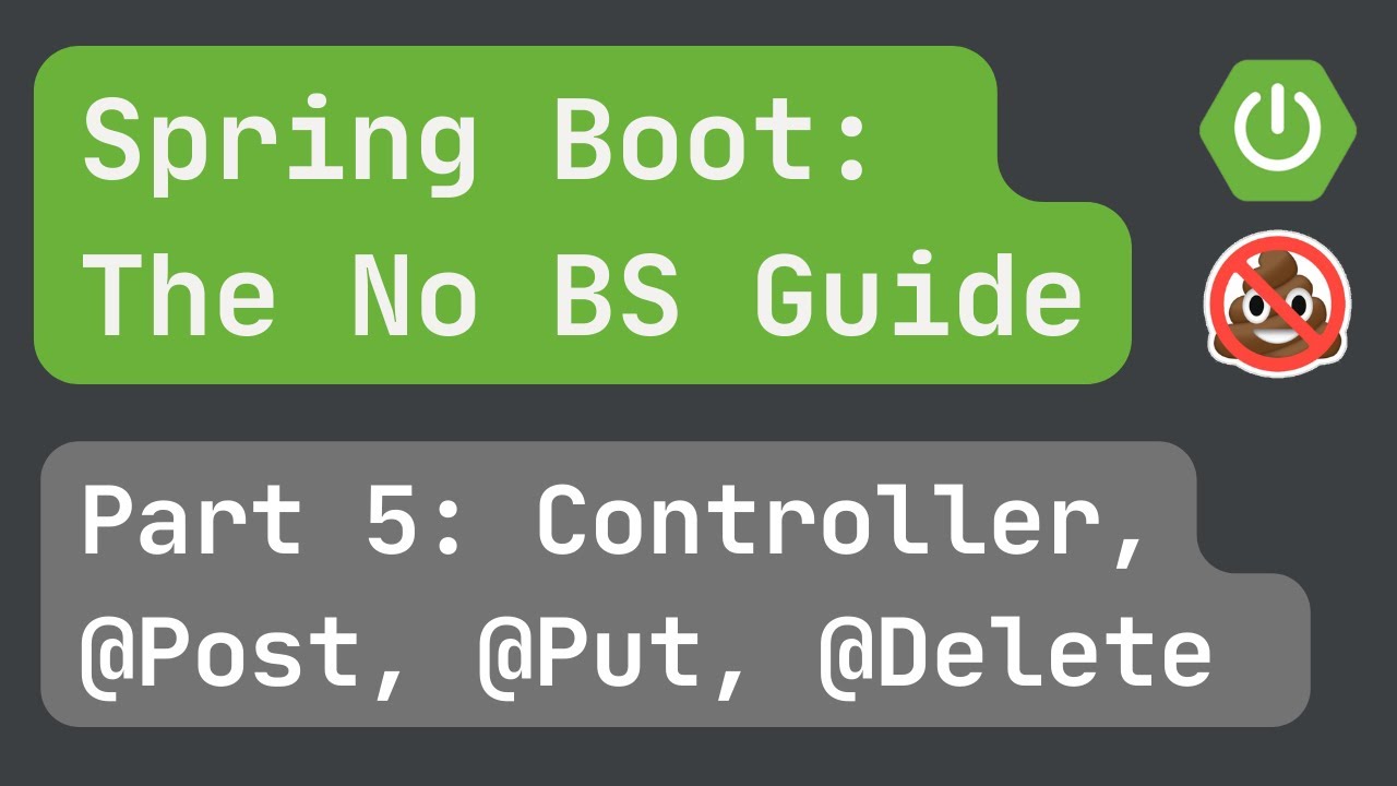 Spring Boot pt. 5: The Controller (2/2) @Post @Put @Delete - YouTube