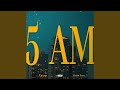 5AM (feat. HazinSava)