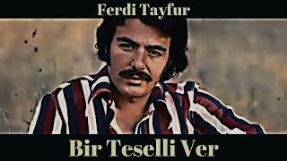 Ferdi Tayfur - Bir Teselli Ver (AI Cover)