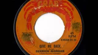 DERRICK MORGAN - Give me back (1969 Crab Uk press)